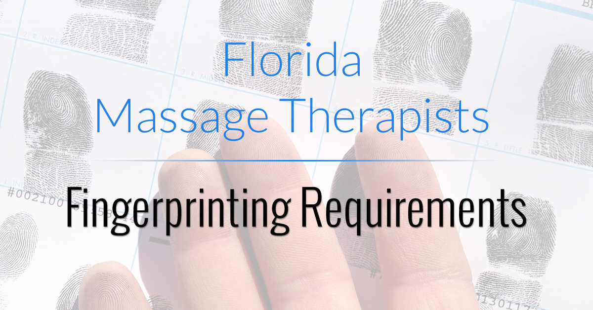Florida Massage Fingerprinting Requirements